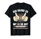 T-Shirt 40. Geburtstag Herren Damen 40 Jahre Deko
