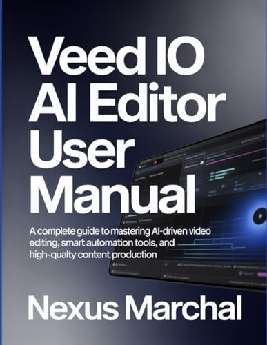 Veed IO AI Editor User Manual: A Complete Guide To