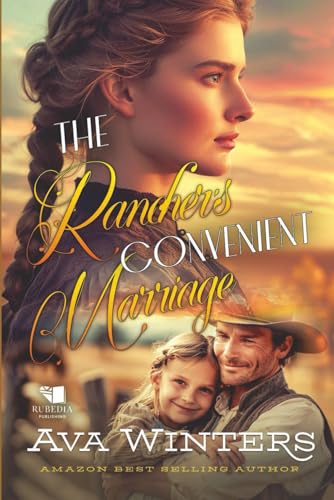 The Rancher's Convenient Marriage: A Western Historical Romance Book