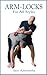 Arm-locks for All Styles
