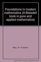 Foundations in modern mathematics B0006BOA8G Book Cover