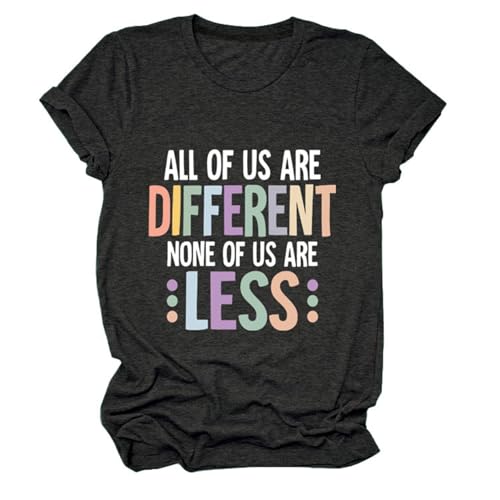 GAQEUWR All of Us are Different None of Us are Less Shirt for Women, Disability Awareness O-Neck Short Sleeve Tops Tee Dark Grey