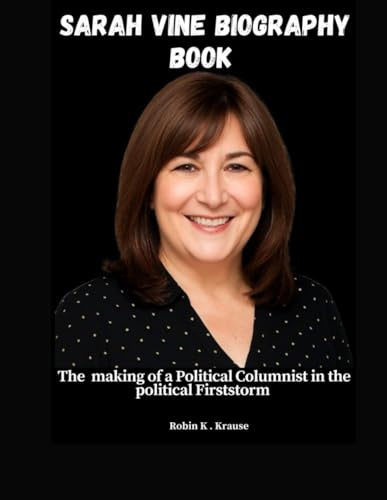 Sarah Vine Biography Book: The Making of a Political Columnist in the Political Firestorm
