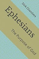 Ephesians : The Purpose of God 1657139018 Book Cover