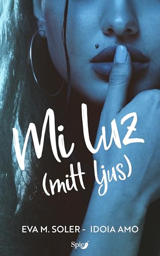 Mi luz : (Mitt ljus) (Ragnarok nº 1)