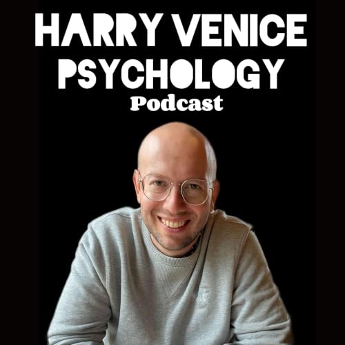 『The Harry Venice Psychology Podcast: Attachment, Complex Trauma (PTSD), Jungian』のカバーアート
