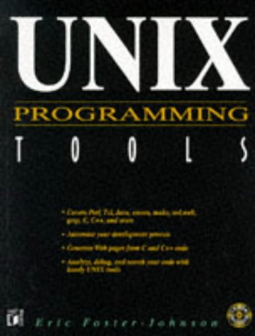 Unix Programming Tools: Johnson, Eric Foster: 9781558514829: Amazon.com ...