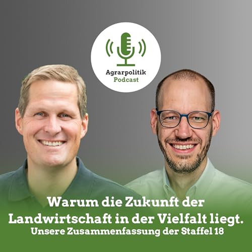 Warum die Zukunft der Landwirtschaft in der Vielfalt liegt und warum das gar nicht so klar ist Unsere Zusammenfassung der Staffel 18