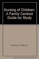 Nursing of children: A family-centered guide for study 0721649513 Book Cover