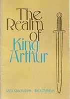 The Realm of King Arthur B003IWHEUQ Book Cover