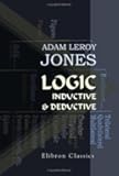 Logic, Inductive and Deductive: An Introduction to Scientific Method