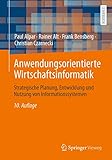 bensberg kino filme  Anwendungsorientierte Wirtschaftsinformatik: Strategische Planung, Entwicklung und Nutzung von Informationssystemen