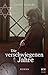 Cover zum Buch Die verschwiegenen Jahre