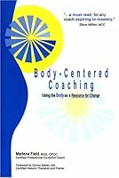 Body-Centered Coaching 0973664339 Book Cover