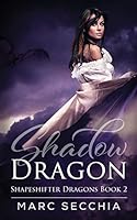 Shadow Dragon 150537751X Book Cover