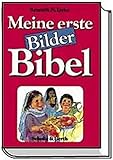 Meine erste Bilderbibel: Bilderbuch ab 3 Jahren.
