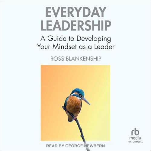 Everyday Leadership by Ross Blankenship