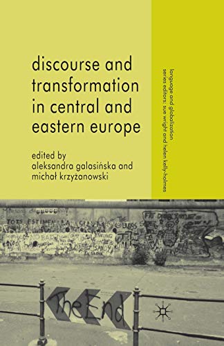 Discourse and Transformation in Central and Eastern Europe (Language and Globalization)
