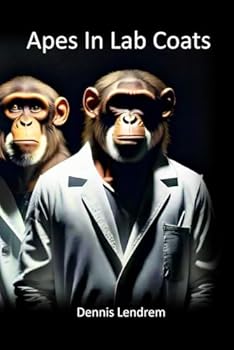 Apes in Lab Coats: Field Observations and Experimental Studies of the Scientist (Homo sapiens)