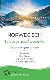 Norwegisch lernen mal anders - Die 100 wichtigsten Vokabeln: Für Reisende, Abenteurer, Digitale Nomaden, Sprachenbegeisterte (Mit 100 Vokabeln um die Welt) - Sprachen lernen mal anders 