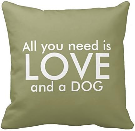 Home Decorative Custom Square Throw Pillow Cover Cushion Case with All You Need is Love and a Dog Pillowcase