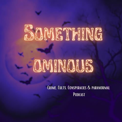 Something Ominous Podcast Por Jessica Karina arte de portada