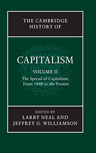The Cambridge History of Capitalism: The Spread of...
