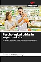 Psychological tricks in supermarkets 6200742642 Book Cover