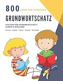  Lesen und Schreiben 800 Grundwortschatz - Spielend den Grundwortschatz lernen in 5 Sprachen German English French Spanish Norwegian: Rechtschreibspiel ... Englisch Französisch Spanisch Norwegisch