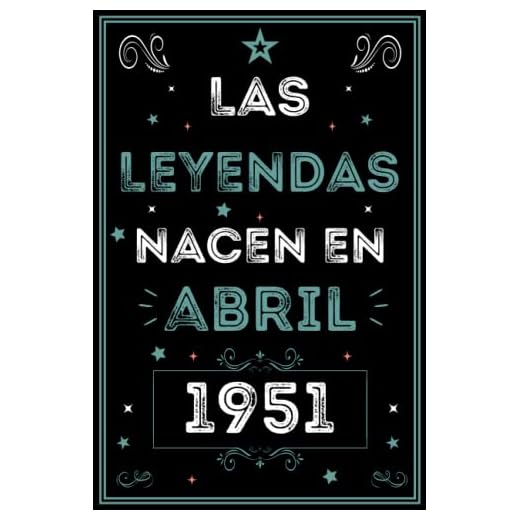 CUADERNO, LAS LEYENDAS NACEN EN ABRIL 1951: Regalo de 72 cumpleaños para mujeres y hombres, Amigos y la persona especial en tu vida, Idea de regalo ... para él/ella, Cuaderno 6x9 120 páginas