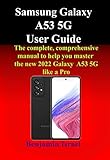 samsung phone charger cable amazon  SAMSUNG GALAXY A53 5G USER GUIDE: The complete, comprehensive manual to help you master the new 2022 Galaxy A53 5G like a Pro (English Edition)