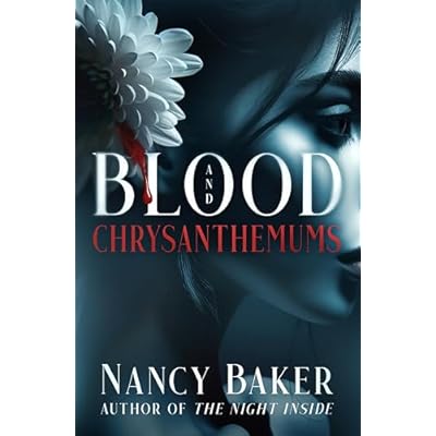 Blood and Chrysanthemums