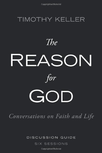 Image of By Timothy J. Keller The Reason for God Discussion Guide: Conversations on Faith and Life (Reprint)