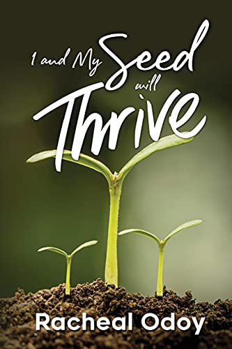 I and My Seed Will Thrive