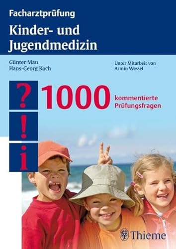 Preisvergleich Produktbild Facharztprüfung Kinder- und Jugendmedizin: 1000 kommentierte Prüfungsfragen