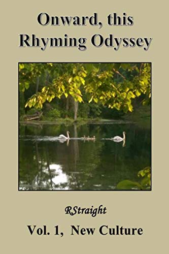 New Culture (Onward, this Rhyming Odyssey)