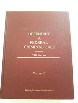 Hardcover Defending A Federal Criminal Case (3 Volume Set) Book