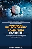 Beginners Neuromorphic Computing