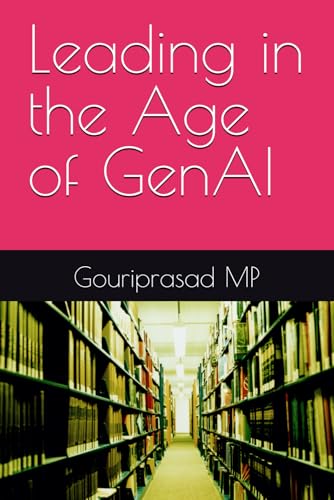Leading in the Age of GenAI