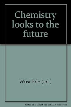 Hardcover Chemistry Looks to the Future [German] Book
