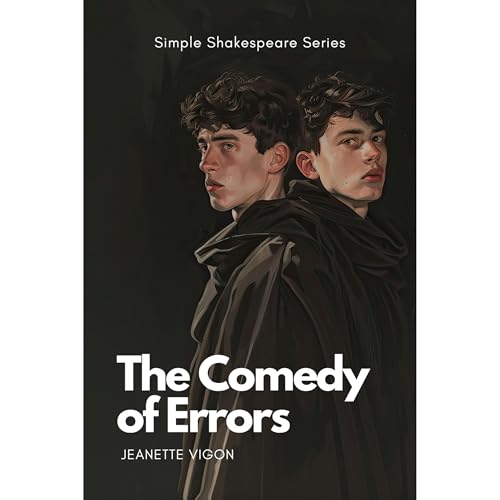 The Comedy of Errors | Simple Shakespeare Series Audiobook By Jeanette Vigon cover art