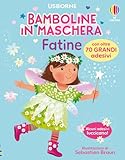 Fatine. Con adesivi. Ediz. a colori (Bamboline in maschera)