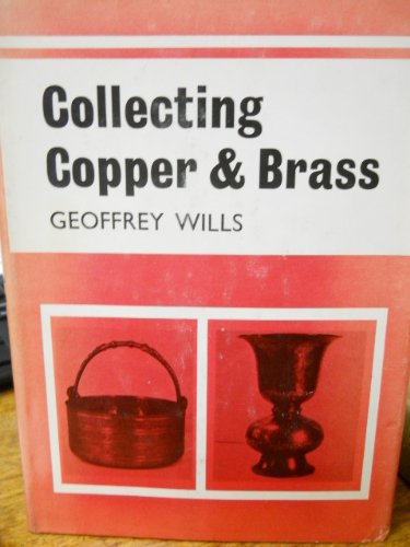Collecting Copper & Brass B002DIUJDA Book Cover