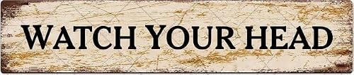 Watch Your Head Vintage Sign for Home Decor,Decorative Wall Hanging Sign,Farmhouse Country Wall Decor