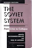 The Soviet System: From Crisis To Collapse