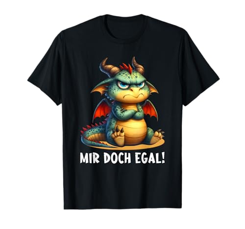 Mir Doch Egal Drachen Lustiger Spruch Frecher...