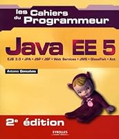 JAVA EE5 2ED. : EJB 3.0/JPA/JSP/JSF/WEB SERVICES/JMS/ GLASSFISH/ANT 2212123639 Book Cover