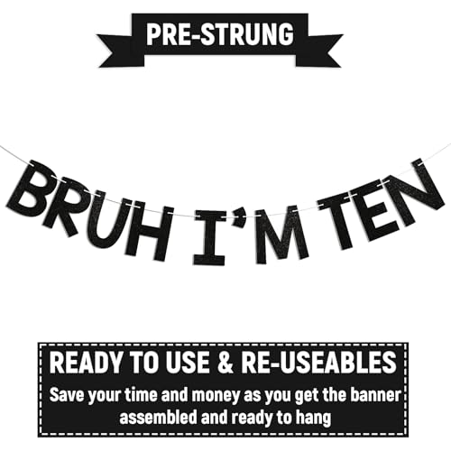 Image of Bruh I'm Ten Banner - Boy's 10th Bruh Birthday Party Decor, Teen Boy Bday Ideas, Funny 10th Birthday Party Decorations Black Glitter
