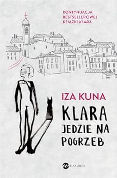 Klara jedzie na pogrzeb - Book #2 of the Klara