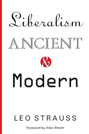 Liberalism Ancient and Modern